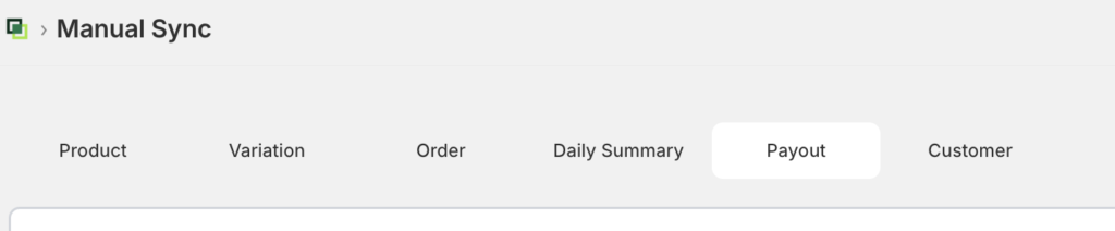 image - LedgerPort Header 'Manual Sync' with icon and a horizontal tab bar: Product, Variation, Order, Daily Summary, Payout (selected), Customer.