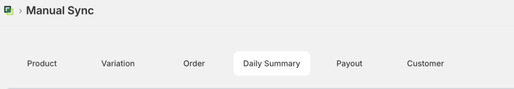 Manual Sync page header with a horizontal navigation bar; Daily Summary is selected (rounded white tab) with options: Product, Variation, Order, Payout, Customer.
