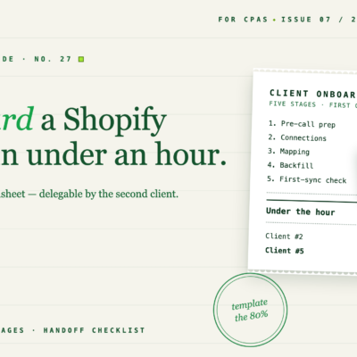 Onboard a New Shopify Client to QuickBooks in Under an Hour